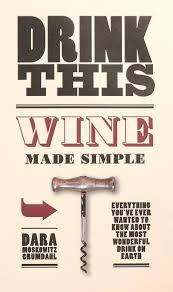 Drink This - Wine Made Simple
